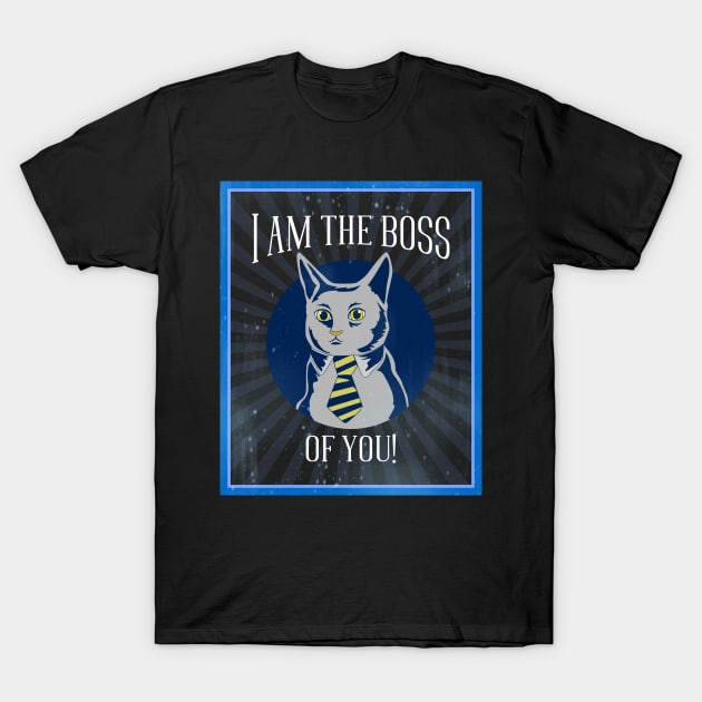 I'm The Boss of You Business Cat T-Shirt by TJWDraws